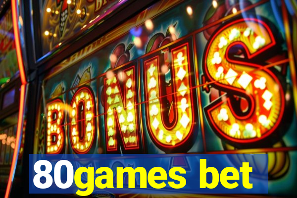 80games bet